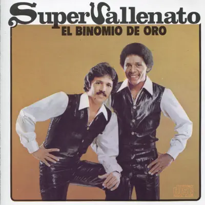 Super Vallenato - Binomio De Oro