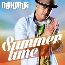 Summertime - Single - Mohombi Summertime - Single - Mohombi