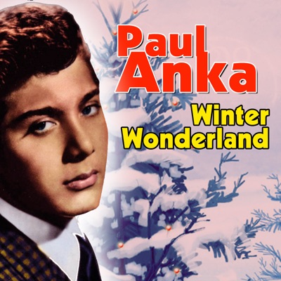 Winter Wonderland - Paul Anka