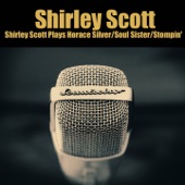 Shirley Scott Plays Horace Silver / Soul Sister / Stompin' artwork