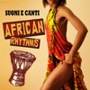 Suoni e canti - African Rhythms