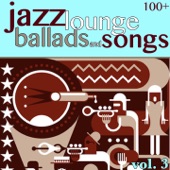 100 + Jazz Lounge, Vol. 3 (Ballads and Songs) artwork
