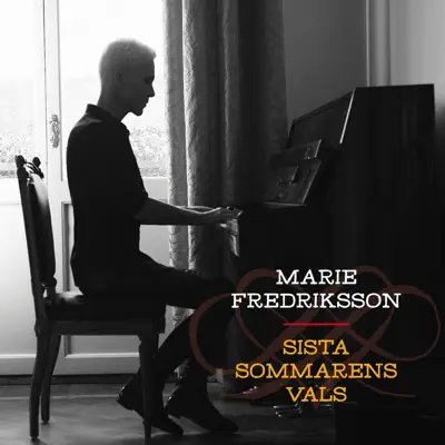 Sista sommarens vals - Single - Marie Fredriksson