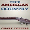 True American Country - Chart Toppers, 2013
