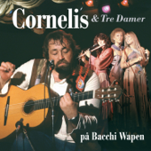 På Bacchi Wapen - Cornelis Vreeswijk & Tre Damer