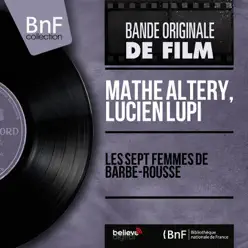 Les sept femmes de Barbe-Rousse (Original Motion Picture Soundtrack, Mono Version) - EP - Mathe Altery Les sept femmes de Barbe-Rousse (Original Motion Picture Soundtrack, Mono Version) - EP - Mathe Altery