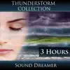 Thunderstorm Collection - 3 Hours album lyrics, reviews, download