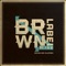 BRWN (J57 Remix) - Brown Bag AllStars lyrics