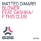 Blower (feat. Dashka) - Matteo DiMarr lyrics