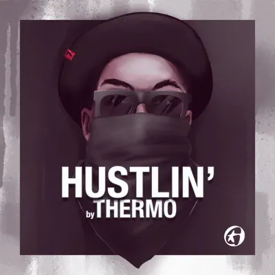 Hustlin' - EP - Thermo