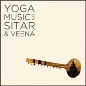 Yoga Music on Sitar and Veena: Relax with 2.5 Hours of Indian Meditation Music artwork