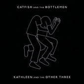 Catfish and the Bottlemen - Kathleen