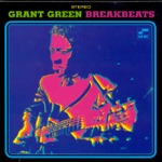 Grant Green - The Final Comedown