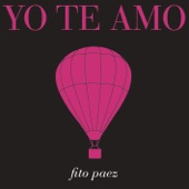 Fito Páez - Yo Te Amo