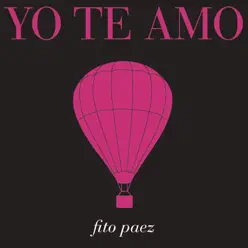 Yo Te Amo - Single - Fito Páez