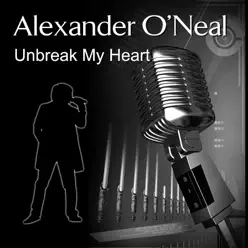 Unbreak My Heart - Alexander O'neal