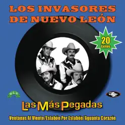 Las Más Pegadas: Los Invasores de Nuevo León - Los Invasores de Nuevo León