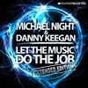 Let the Music Do the Job (Extended Edition) [Remixes]