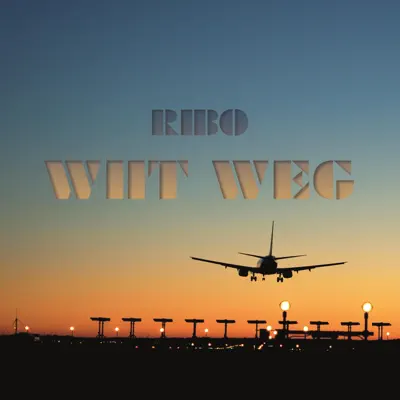 Wiit weg - Single - Ribo