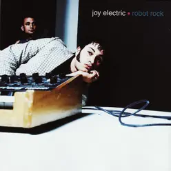 Robot Rock - Joy Electric