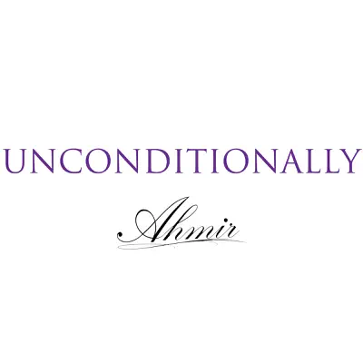 Unconditionally - Single - Ahmir