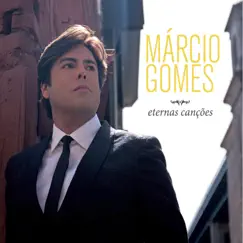 Eternas Canções by Márcio Gomes album reviews, ratings, credits