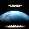 The Astronaut Nocturnes - EP album lyrics, reviews, download