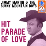 Jimmy Martin & The Sunny Mountain Boys - Chalk Up ANother One