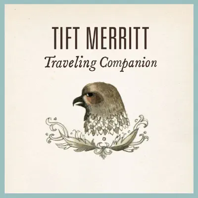 Traveling Companion - Tift Merritt