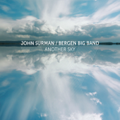 Another Sky - John Surman & Bergen Big Band