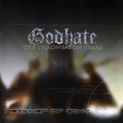 The Throneaeon years part II - Neither of gods - Godhate