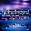 Keep On Pushing 2K13 (feat. Bass Bumpers) [Remixes]