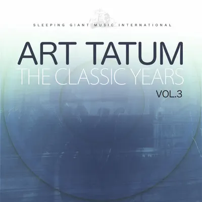The Classic Years, Vol. 3 - Art Tatum