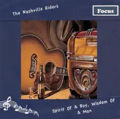 Spirit of a Boy, Wisdom of a Man by The Nashville Riders album reviews, ratings, credits