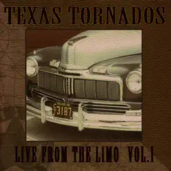 Live from the Limo, Vol. 1 - Texas Tornados