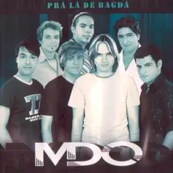 Prá Lá de Bagdá - Mdo Prá Lá de Bagdá - Mdo