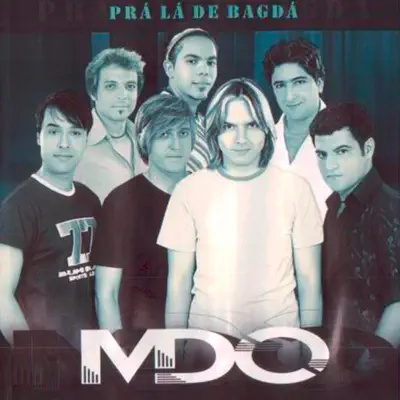Prá Lá de Bagdá - Mdo