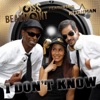 I Don't Know (feat. Kijahman) - Single