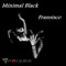 Minimal Black - Fransisco Dj lyrics