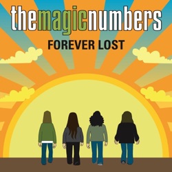 The Magic Numbers - Forever Lost