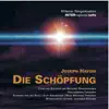 Stream & download Die Schöpfung, Hob. Xxi:2 - Oratorium für Solostimmen, Chor und Orchester, Vol. 1