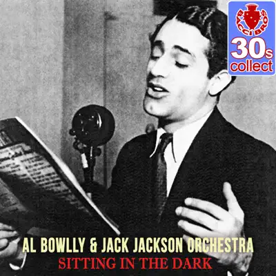 Sitting in the Dark (Remastered) - Single - Al Bowlly