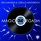 Magic Orgasm (Dub mix) - Ben Manson & Gerald Henderson lyrics