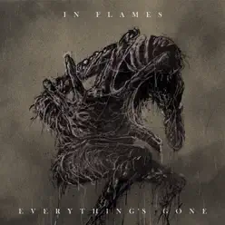 Everything's Gone - Single - In Flames