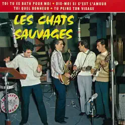 Toi, tu es Bath pour moi - EP - Les Chats Sauvages Toi, tu es Bath pour moi - EP - Les Chats Sauvages