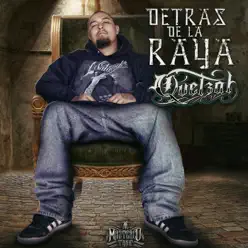 Detras de la Raya - Quetzal Detras de la Raya - Quetzal