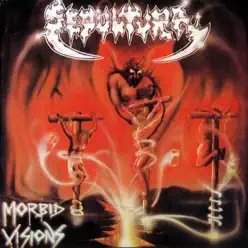 Morbid Visions _ Bestial Devastation - Sepultura