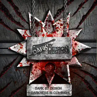 descargar álbum Dark By Design - Darkness Is Coming