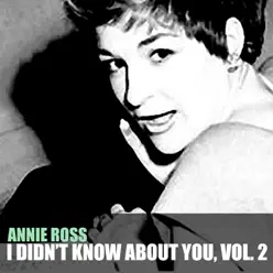 I Didn't Know About You, Vol. 2 - Annie Ross