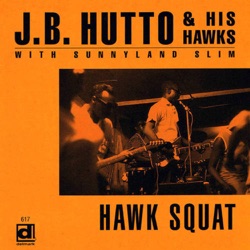 J.B. Hutto - The Same Mistake Twice